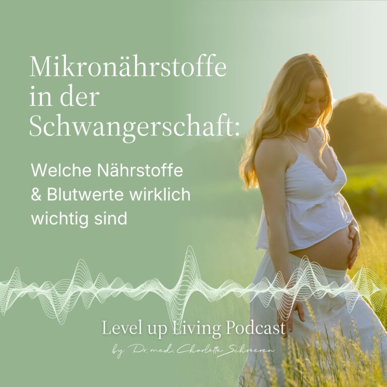 Mikronährstoffe in der Schwangerschaft: Welche Nährstoffe & Blutwerte wirklich wichtig sind #109