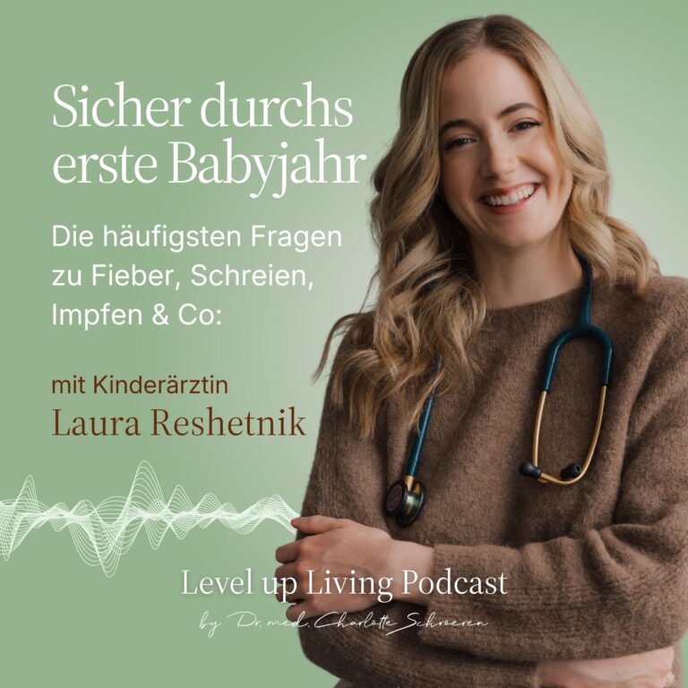 Sicher durchs erste Babyjahr- Die häufigsten Fragen zu Fieber, Schreien, Impfen und mehr - mit Kinderärztin Laura Reshetnik #123